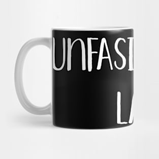 Unfashionably Late Mug